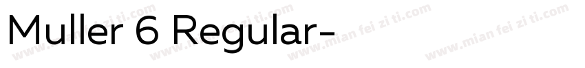 Muller 6 Regular字体转换